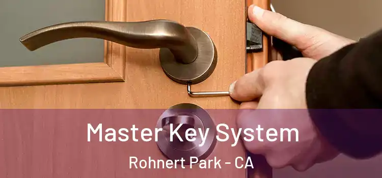 Master Key System Rohnert Park - CA