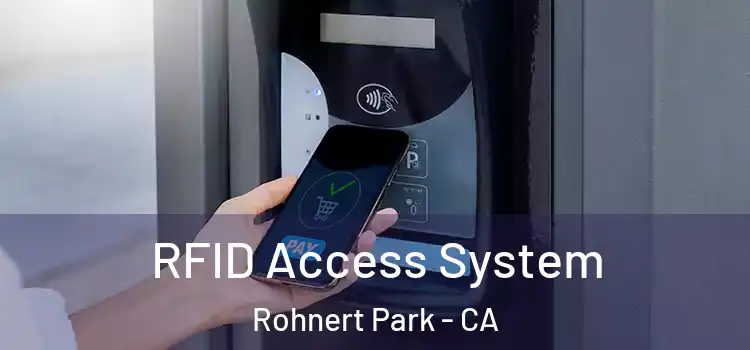 RFID Access System Rohnert Park - CA