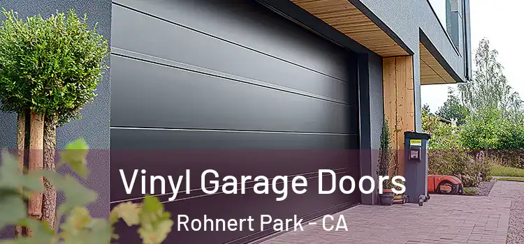  Vinyl Garage Doors Rohnert Park - CA